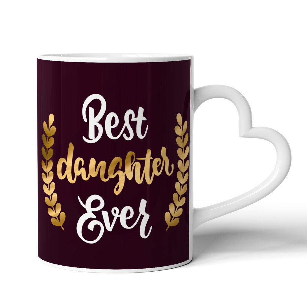 Printed Ceramic Coffee Mug | Relatives | Best Daughter Ever |325 Ml. 